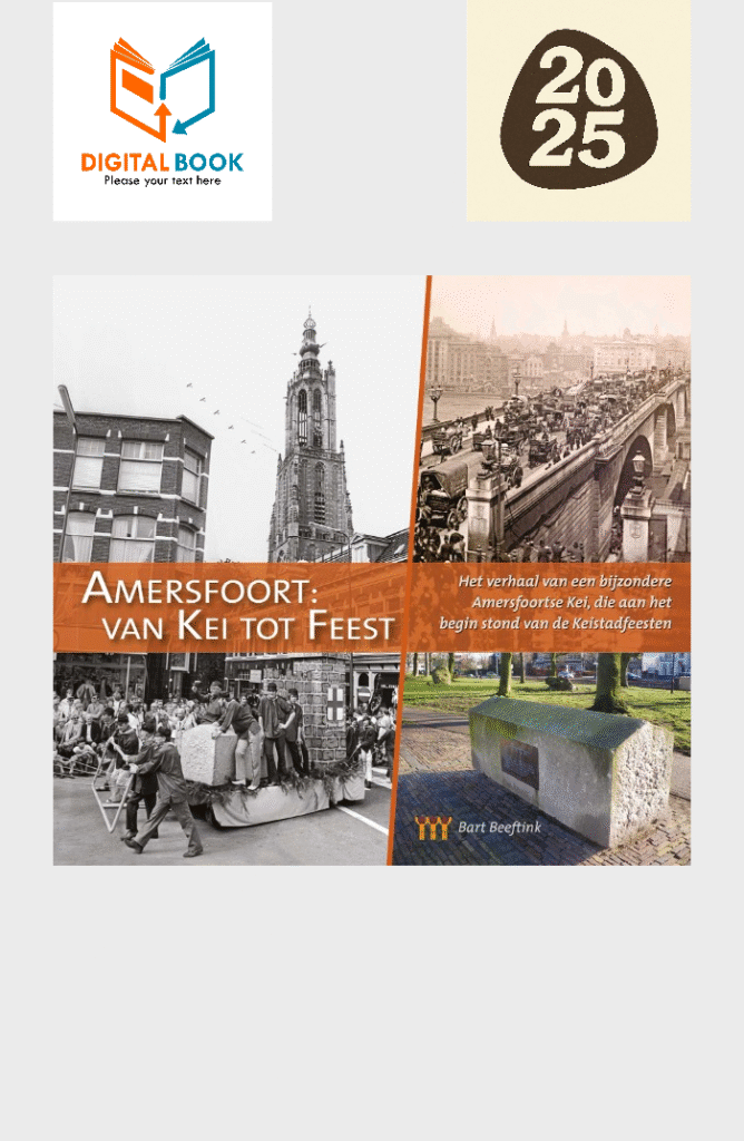 €10,– More info: Online Pdf-boek Amersfoort Van Kei tot Feest!